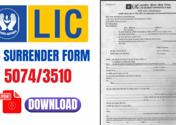 LIC Policy Surrender Form 5074/3510 PDF Download Online