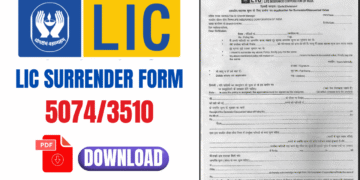 LIC Policy Surrender Form 5074/3510 PDF Download Online